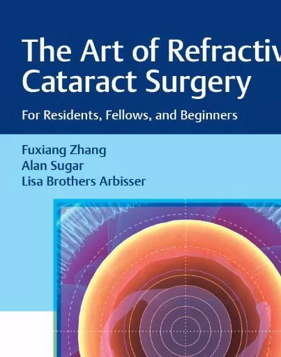 The Art of Refractive Cataract Surgery book cover.