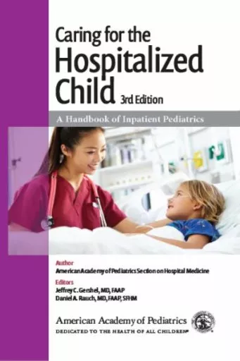 Caring for the Hospitalized Child: A Handbook of Inpatient Pediatrics book cover.