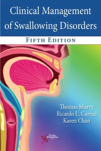 Clinical Management of Swallowing Disorders, Fifth Edition book cover.